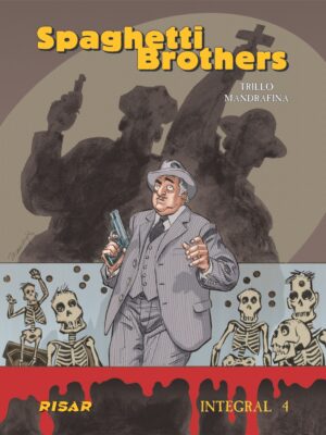 SPAGHETTI BROTHERS, integral 4